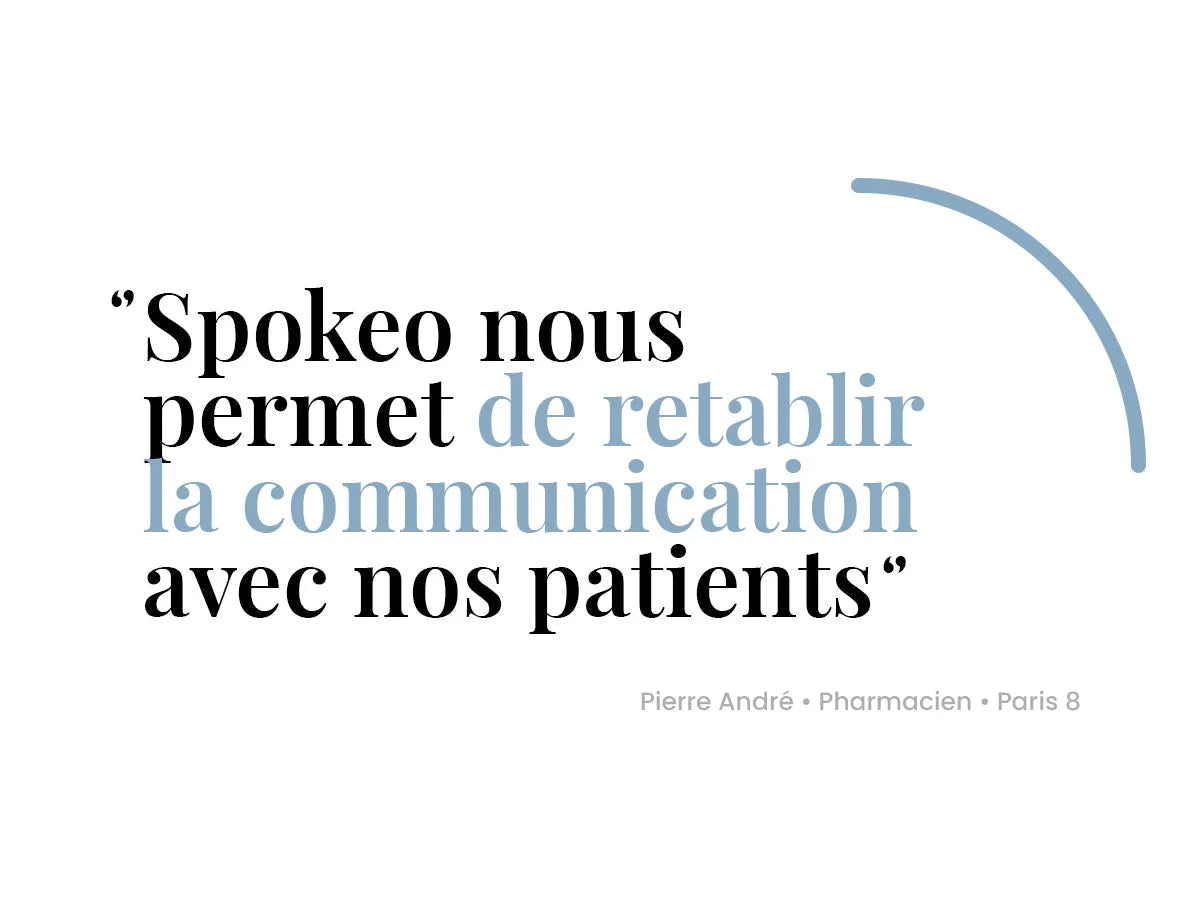 Témoignage: "spokeo nous permet de rétablir la communication avec nos patients"